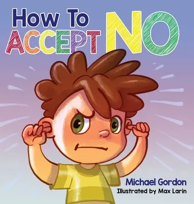 Cum să accept un refuz - How To Accept No
