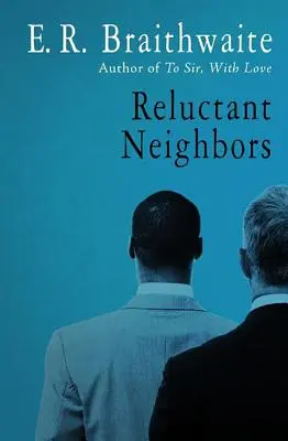 Vecini reticenți - Reluctant Neighbors