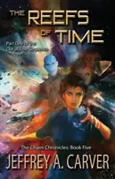 Recifurile timpului: Prima parte a secvenței Out of Time - The Reefs of Time: Part One of the Out of Time Sequence