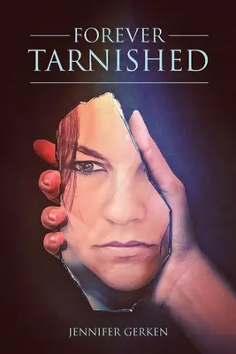 Pentru totdeauna pătată - Forever Tarnished