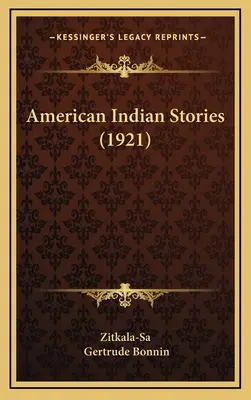 Povești indiene americane (1921) - American Indian Stories (1921)