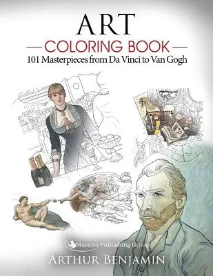 Carte de colorat de artă: 101 capodopere de la Da Vinci la Van Gogh - Art Coloring Book: 101 Masterpieces from Da Vinci to Van Gogh