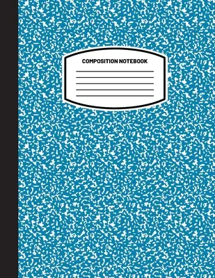 Classic Composition Notebook: (8.5x11) Wide Ruled Lined Paper Notebook Journal (Blue Gray) (Notebook pentru copii, adolescenți, studenți, adulți) Back to Scho - Classic Composition Notebook: (8.5x11) Wide Ruled Lined Paper Notebook Journal (Blue Gray) (Notebook for Kids, Teens, Students, Adults) Back to Scho