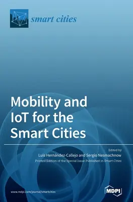 Mobilitate și IoT pentru orașele inteligente - Mobility and IoT for the Smart Cities