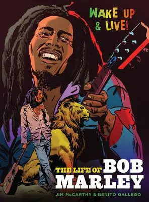 Jim McCarthy/Benito Gallego: Viața lui Bob Marley - Jim McCarthy/Benito Gallego: The Life of Bob Marley
