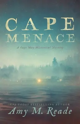Cape Menace: Un mister istoric din Cape May - Cape Menace: A Cape May Historical Mystery