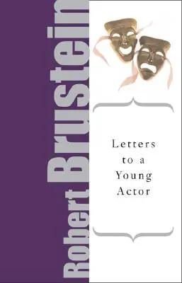 Scrisori către un tânăr actor: Un ghid universal pentru performanță - Letters to a Young Actor: A Universal Guide to Performance