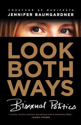Look Both Ways: Politica bisexuală - Look Both Ways: Bisexual Politics