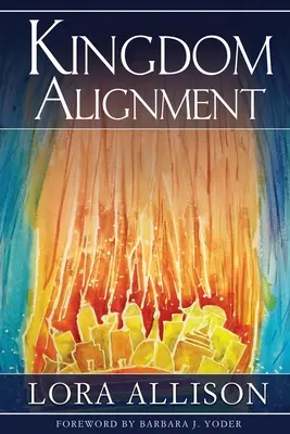 Alinierea regatului: O Iluminare a Regelui - Kingdom Alignment: An Illumination of the King