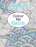 Carte de colorat cu adevărat RELAXANTĂ 2: Colorează-mă calm - Really RELAXING Colouring Book 2: Colour Me Calm