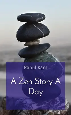 O poveste Zen pe zi - A Zen Story A Day