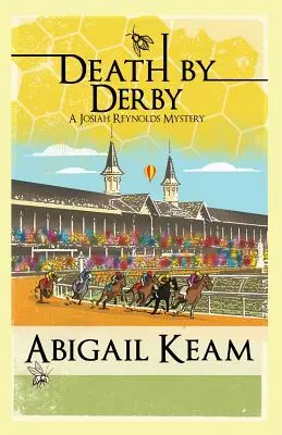 Death By Derby: Un mister Josiah Reynolds - Death By Derby: A Josiah Reynolds Mystery