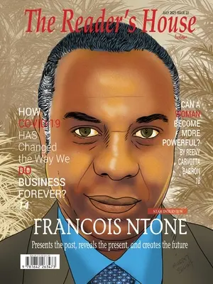 De Francois Ntone: Prezintă trecutul, dezvăluie prezentul și creează viitorul - Francois Ntone: Presents the past, reveals the present, and creates the future