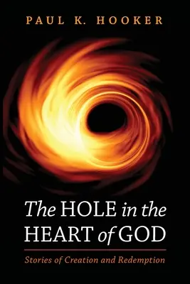 Gaura din inima lui Dumnezeu - The Hole in the Heart of God