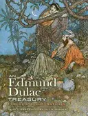 O comoară Edmund Dulac: 116 ilustrații color - An Edmund Dulac Treasury: 116 Color Illustrations