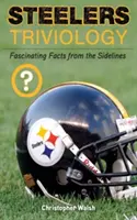 Steelers Triviology: Fapte fascinante de pe margine - Steelers Triviology: Fascinating Facts from the Sidelines