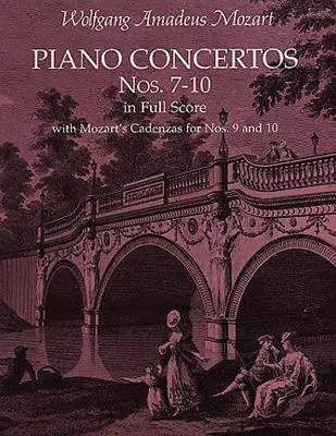Concertele pentru pian nr. 7-10 în partitură completă: Cu cadențele lui Mozart - Piano Concertos Nos. 7-10 in Full Score: With Mozart's Cadenzas