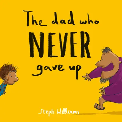 Tatăl care nu a renunțat niciodată - The Dad Who Never Gave Up