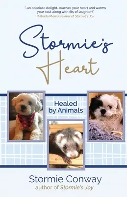 Inima lui Stormie: Vindecată de animale - Stormie's Heart: Healed by Animals
