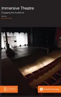 Teatru imersiv: Angajarea publicului - Immersive Theatre: Engaging the Audience
