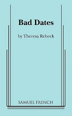 Întâlniri proaste - Bad Dates