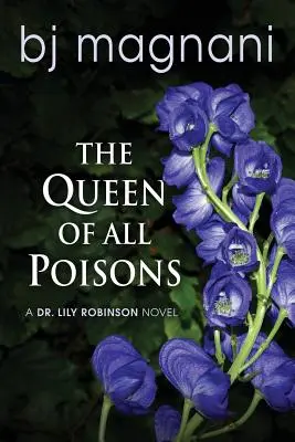 Regina tuturor otrăvurilor - The Queen of all Poisons
