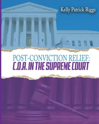 Eliberarea postcondamnatorie C. O. A. la Curtea Supremă - Post-Conviction Relief C. O. A. in the Supreme Court