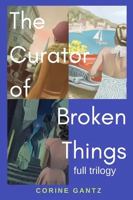 Trilogia The Curator of Broken Things: Trilogia completă - The Curator of Broken Things Trilogy: Full Trilogy