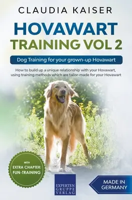 Dresaj Hovawart Vol 2 - Dresaj canin pentru câinele tău Hovawart adult - Hovawart Training Vol 2 - Dog Training for your grown-up Hovawart