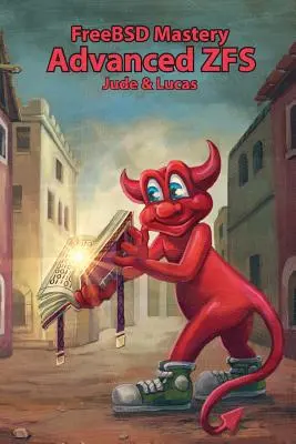 FreeBSD Mastery: ZFS avansat - FreeBSD Mastery: Advanced ZFS
