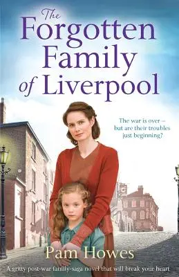 The Forgotten Family of Liverpool: Un roman sângeros de saga familială postbelică care îți va frânge inima - The Forgotten Family of Liverpool: A Gritty Postwar Family Saga Novel That Will Break Your Heart