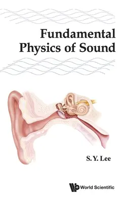 Fizica fundamentală a sunetului - Fundamental Physics of Sound