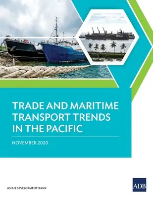 Tendințe privind comerțul și transportul maritim în Pacific - Trade and Maritime Transport Trends in the Pacific