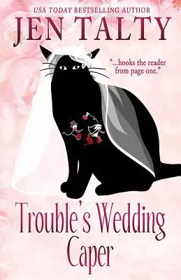Nunta lui Trouble Caper - Trouble's Wedding Caper