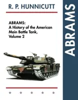 Abrams: O istorie a tancurilor de luptă principale americane, Vol. 2 - Abrams: A History of the American Main Battle Tank, Vol. 2