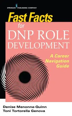 Informații rapide pentru dezvoltarea rolului Dnp: Un ghid de navigare în carieră - Fast Facts for Dnp Role Development: A Career Navigation Guide