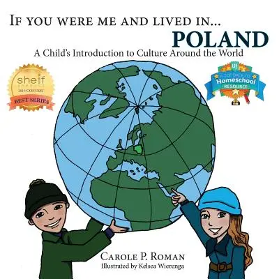 If You Were Me and Lived in...Polonia: A Child's Introduction to Culture Around the World - If You Were Me and Lived in...Poland: A Child's Introduction to Culture Around the World