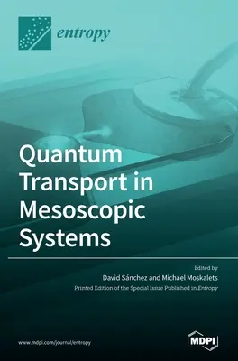Transportul cuantic în sistemele mesoscopice - Quantum Transport in Mesoscopic Systems