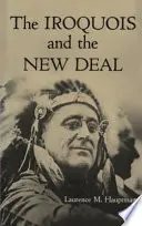 Irochezii și New Deal - The Iroquois and the New Deal