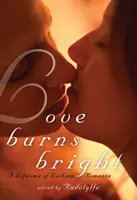 Love Burns Bright: O viață întreagă de romantism lesbian - Love Burns Bright: A Lifetime of Lesbian Romance