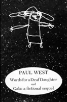 Cuvinte pentru o fiică surdă și Gala: O continuare fictivă - Words for a Deaf Daughter and Gala: A Fictional Sequel
