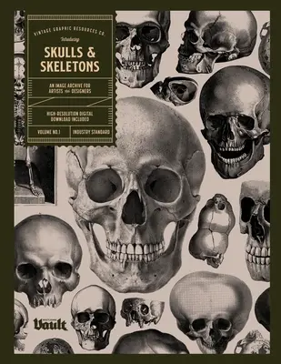 Skulls and Skeletons (Cranii și schelete): An Image Archive and Anatomy Reference Book for Artists and Designers (O arhivă de imagini și o carte de referință de anatomie pentru artiști și desenatori): An Image Archive and Drawing Reference Book for - Skulls and Skeletons: An Image Archive and Anatomy Reference Book for Artists and Designers: An Image Archive and Drawing Reference Book for