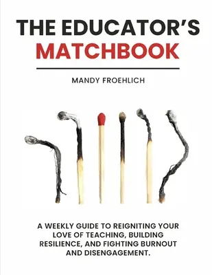 Cutia de chibrituri a educatorului - The Educator's Matchbook