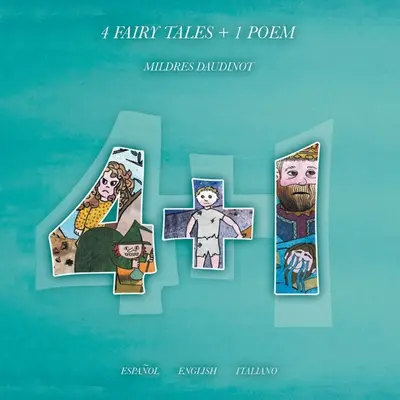 4 Basme + 1 Poem: Espaol English Italiano - 4 Fairy Tales + 1 Poem: Espaol English Italiano