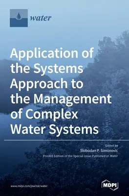 Aplicarea abordării sistemice la managementul sistemelor complexe de apă - Application of the Systems Approach to the Management of Complex Water Systems