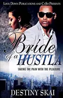 Mireasa unui escroc: Luând durerea cu plăcerea - Bride of a Hustla: Taking The Pain With The Pleasure