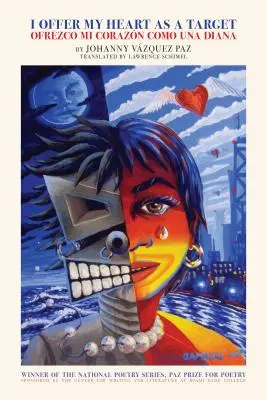 I Offer My Heart as a Target / Ofrezco Mi Coraz3n Como Una Diana