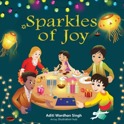 Sparkles of Joy: O carte pentru copii care celebrează diversitatea și incluziunea - Sparkles of Joy: A Children's Book that Celebrates Diversity and Inclusion