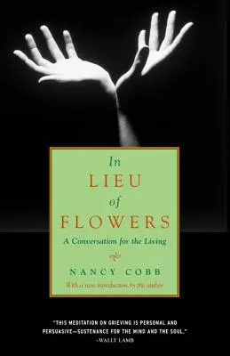 În loc de flori: O conversație pentru cei vii - In Lieu of Flowers: A Conversation for the Living