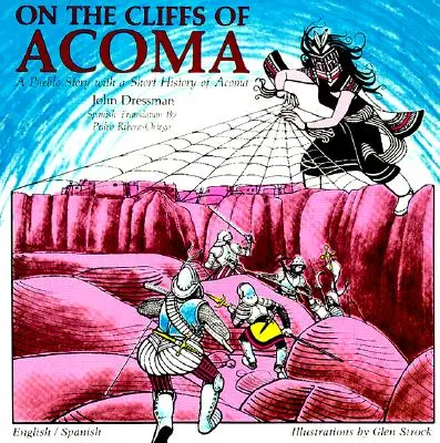 Pe stâncile din Acoma: O poveste pentru copii - On the Cliffs of Acoma: A Story for Children